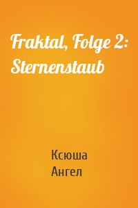 Fraktal, Folge 2: Sternenstaub