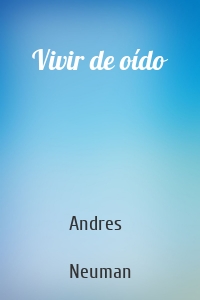 Vivir de oído