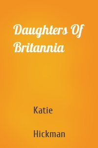 Daughters Of Britannia