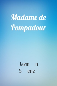 Madame de Pompadour