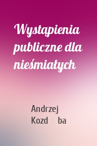 Wystąpienia publiczne dla nieśmiałych