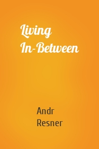 Living In-Between