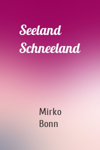 Seeland Schneeland