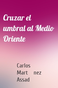 Cruzar el umbral al Medio Oriente