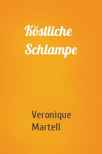 Köstliche Schlampe