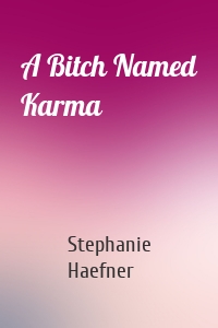 A Bitch Named Karma