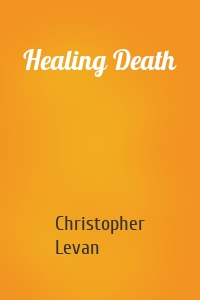 Healing Death