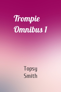 Trompie Omnibus 1