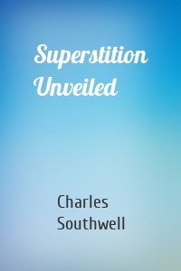 Superstition Unveiled