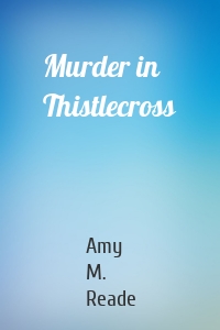 Murder in Thistlecross