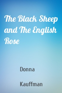 The Black Sheep and The English Rose