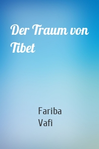Der Traum von Tibet