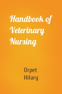 Handbook of Veterinary Nursing