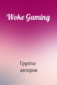 Woke Gaming
