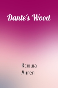 Dante's Wood