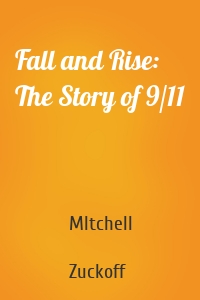 Fall and Rise: The Story of 9/11