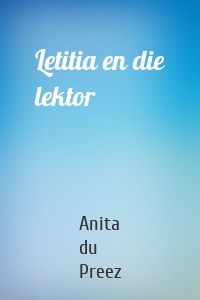 Letitia en die lektor