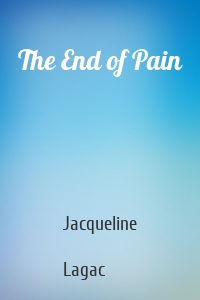 The End of Pain