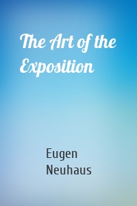 The Art of the Exposition