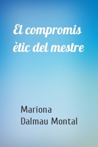 El compromis ètic del mestre