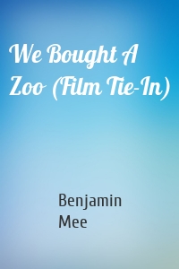 We Bought A Zoo (Film Tie-In)