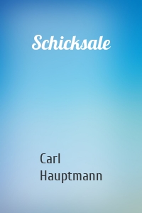 Schicksale
