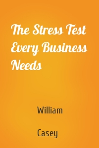 The Stress Test Every Business Needs