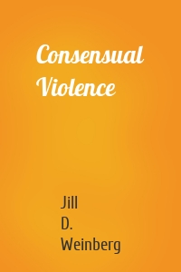 Consensual Violence