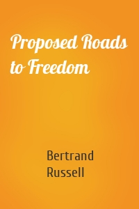 Proposed Roads to Freedom