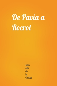 De Pavía a Rocroi