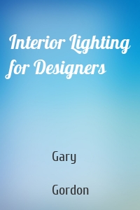 Interior Lighting for Designers