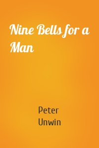 Nine Bells for a Man