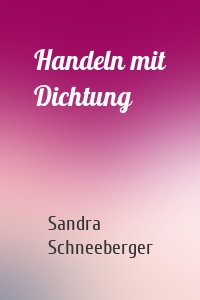 Handeln mit Dichtung