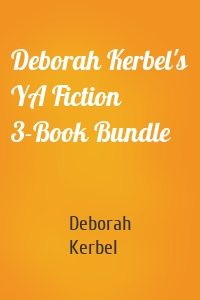 Deborah Kerbel's YA Fiction 3-Book Bundle