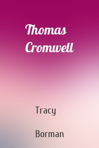 Thomas Cromwell