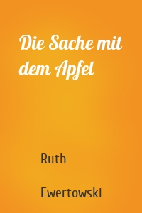 Die Sache mit dem Apfel