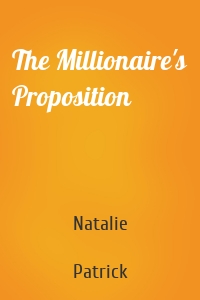 The Millionaire's Proposition
