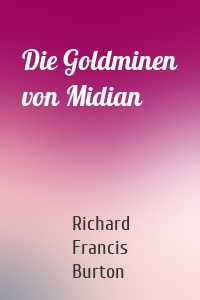 Die Goldminen von Midian