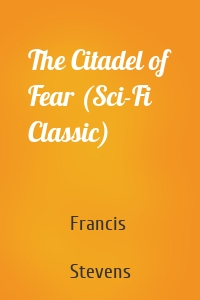 The Citadel of Fear (Sci-Fi Classic)