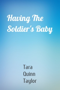 Having The Soldier's Baby