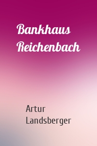 Bankhaus Reichenbach