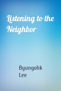 Listening to the Neighbor