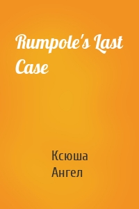 Rumpole's Last Case