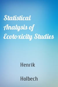 Statistical Analysis of Ecotoxicity Studies