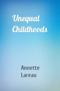 Unequal Childhoods