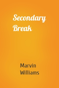 Secondary Break