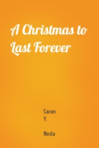 A Christmas to Last Forever
