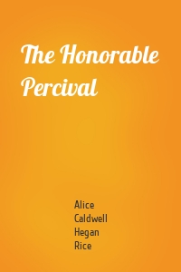 The Honorable Percival