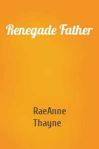 Renegade Father