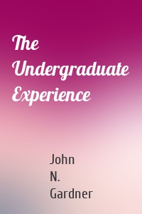 The Undergraduate Experience